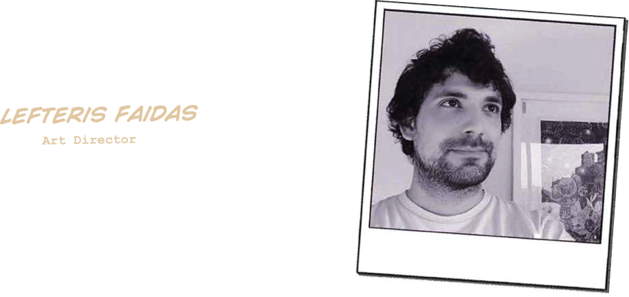 Lefteris Faidas Art Director